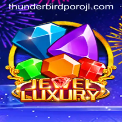 Unveiling 'JewelLuxury': A New Adventure with Thunderbird Poro