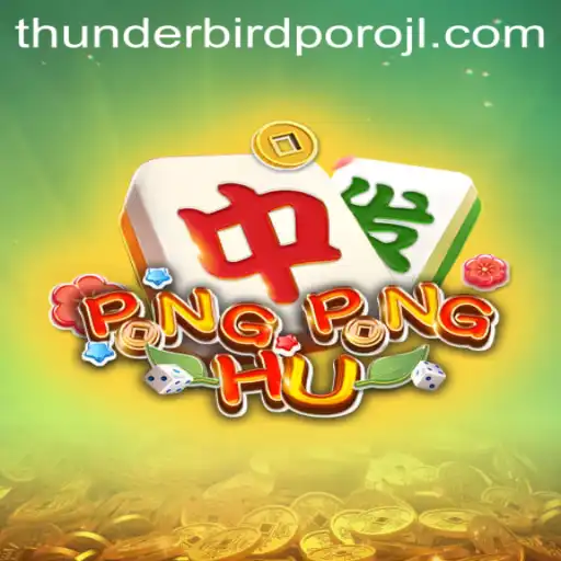 Exploring the Exciting World of PONGPONGHU and the Legendary Thunderbird Poro